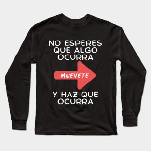 Muevete fondo Oscuro Long Sleeve T-Shirt